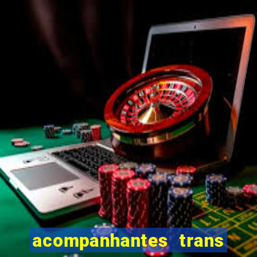 acompanhantes trans santos sp